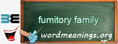 WordMeaning blackboard for fumitory family
